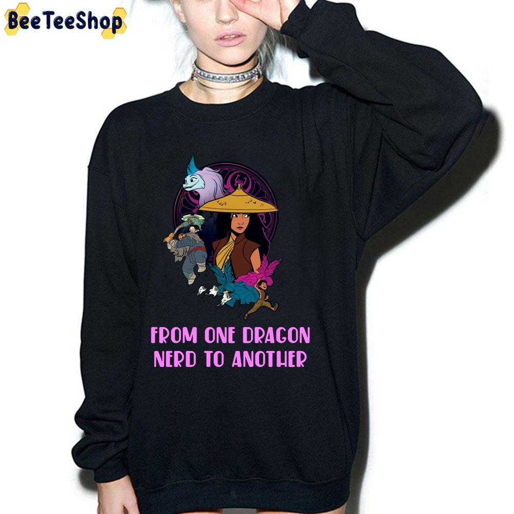 From One Dragon Nerd To Another Raya And The Last Dragon Trending Unisex T-Shirt From One Dragon Nerd To Another Raya And The Last Dragon Trending Unisex T-Shirt