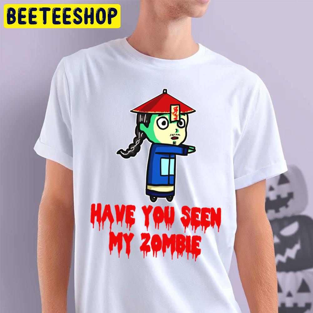 Funny Have You Seen My Zombie Trending Unisex T-Shirt Funny Have You Seen My Zombie Trending Unisex T-Shirt