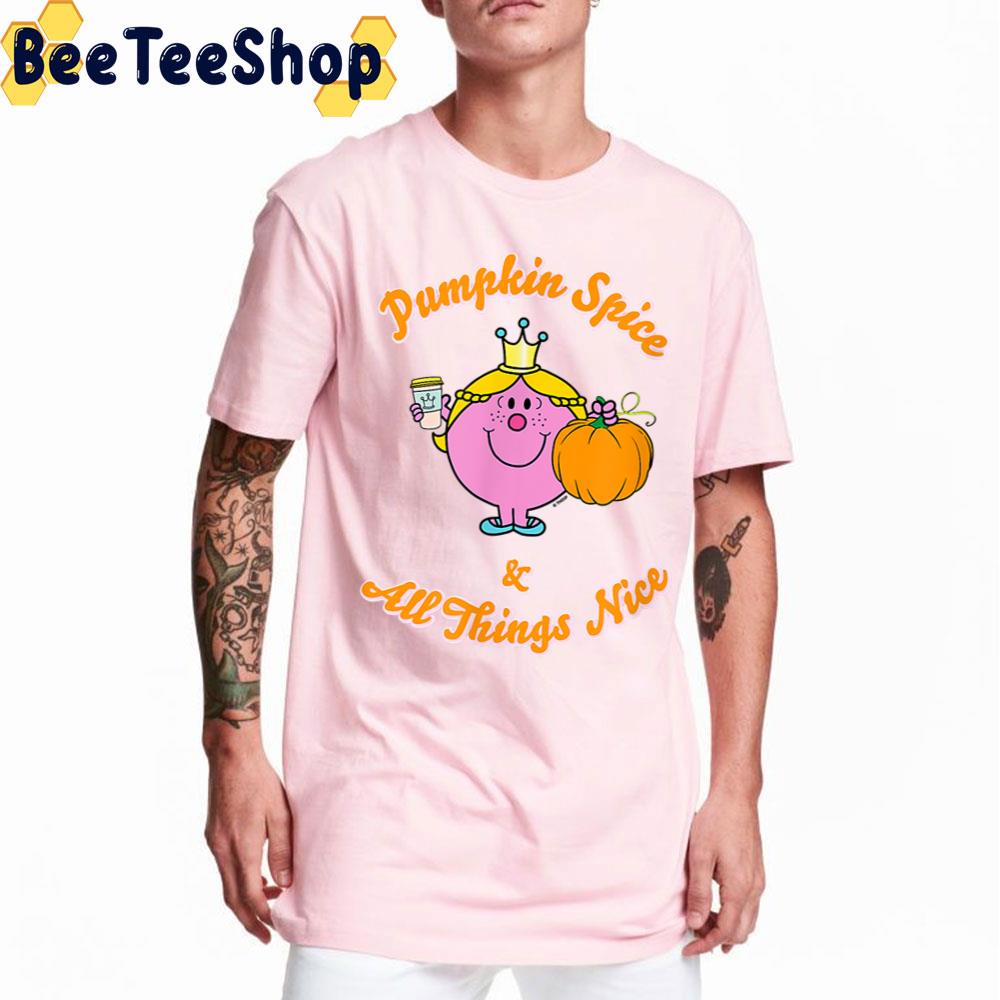 Funny Little Miss Princess Pumpkin Spice And All Things Nice Trending Unisex T-Shirt Funny Little Miss Princess Pumpkin Spice And All Things Nice Trending Unisex T-Shirt