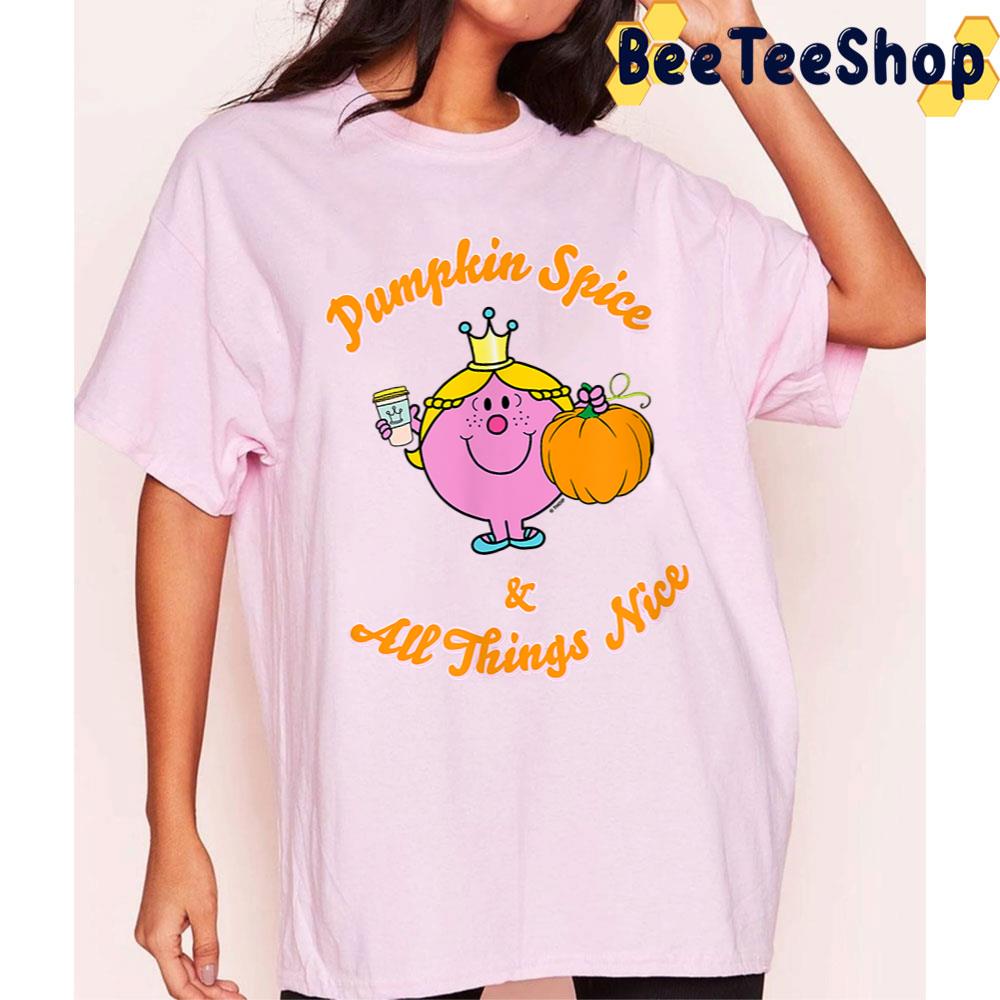 Funny Little Miss Princess Pumpkin Spice And All Things Nice Trending Unisex T-Shirt Funny Little Miss Princess Pumpkin Spice And All Things Nice Trending Unisex T-Shirt