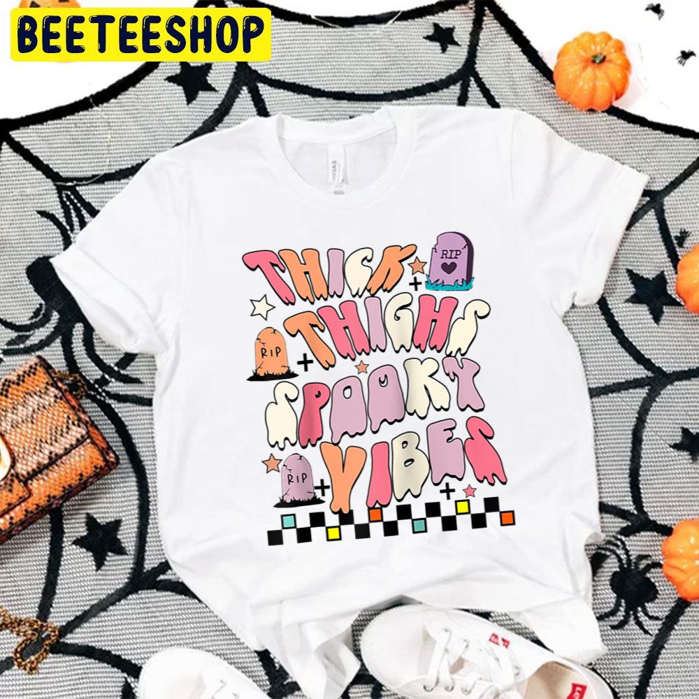 Funny Thick Thighs Spooky Vibes Halloween Trending Unisex T-Shirt Funny Thick Thighs Spooky Vibes Halloween Trending Unisex T-Shirt