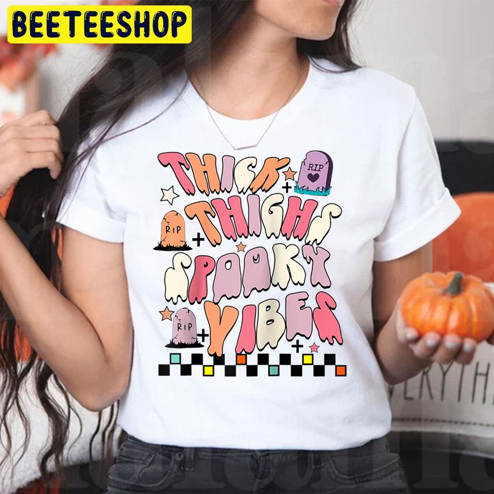 Funny Thick Thighs Spooky Vibes Halloween Trending Unisex T-Shirt Funny Thick Thighs Spooky Vibes Halloween Trending Unisex T-Shirt