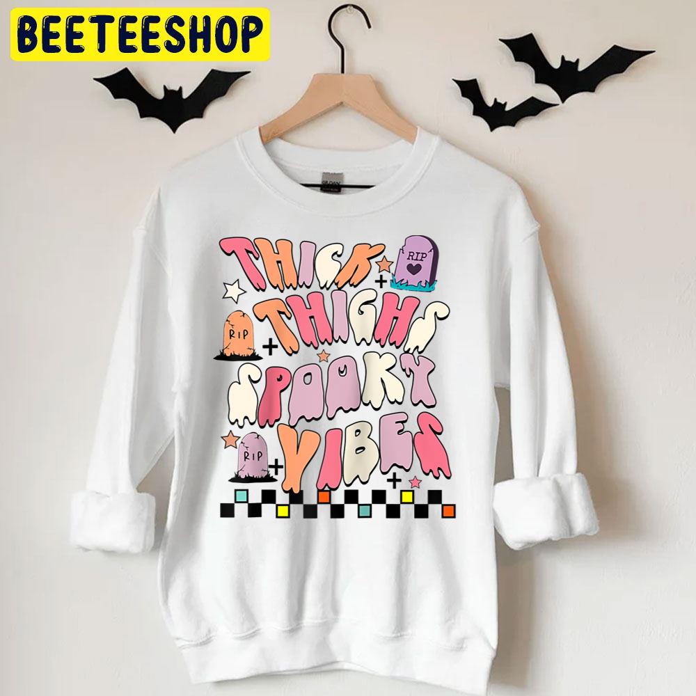 Funny Thick Thighs Spooky Vibes Halloween Trending Unisex T-Shirt Funny Thick Thighs Spooky Vibes Halloween Trending Unisex T-Shirt