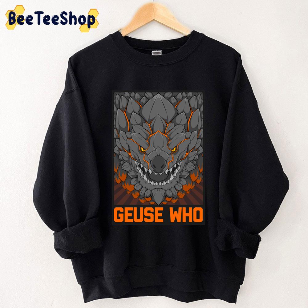 Geuse Who Monster Hunter Game Trending Unisex Sweatshirt Geuse Who Monster Hunter Game Trending Unisex Sweatshirt