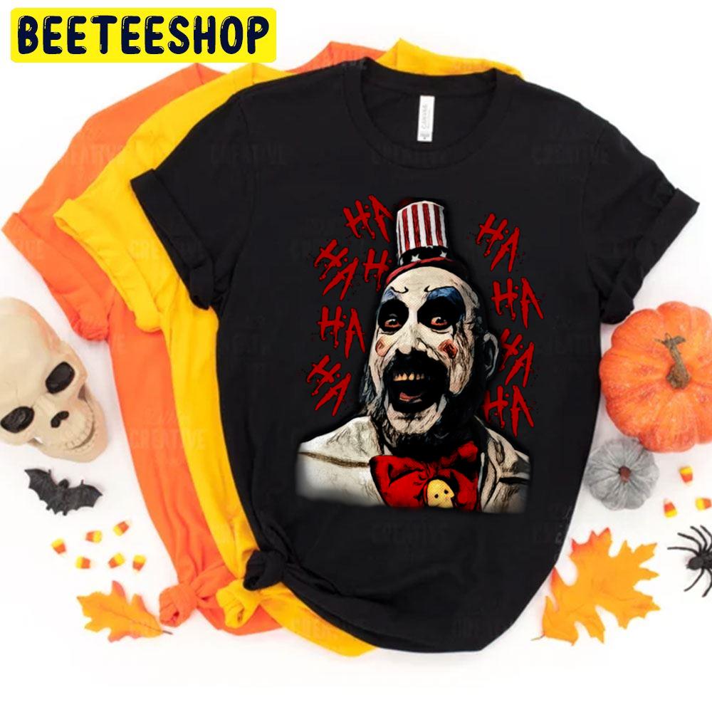 Ha Ha Captain Spaulding House Of 1000 Corpses Halloween Movie Trending Unisex T-Shirt Ha Ha Captain Spaulding House Of 1000 Corpses Halloween Movie Trending Unisex T-Shirt