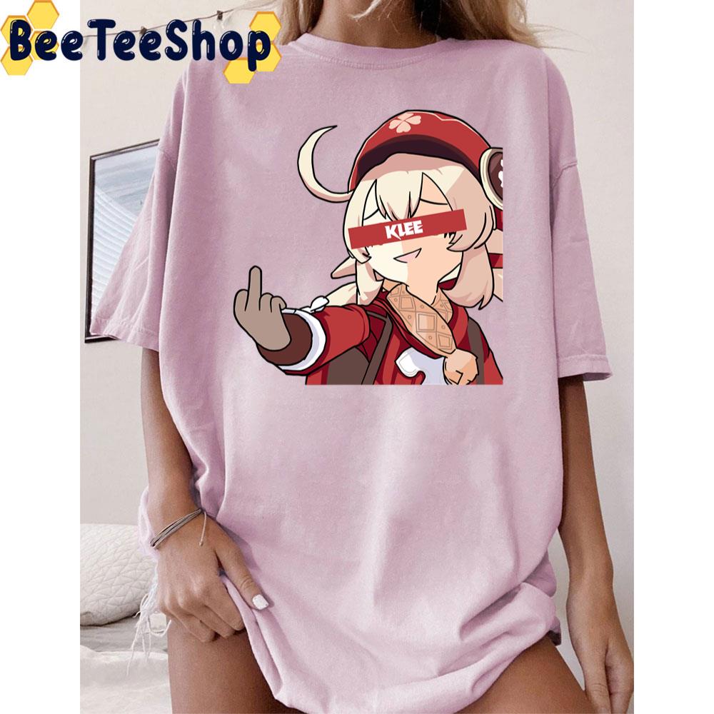 Haha Fuck Klee Genshin Impact Game Trending Unisex T-Shirt Haha Fuck Klee Genshin Impact Game Trending Unisex T-Shirt
