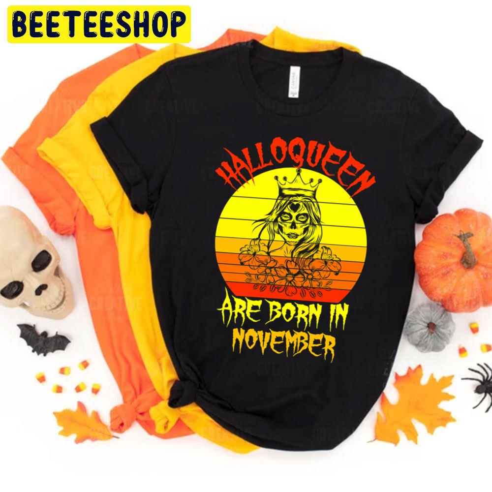 Halloqueens Are Born In October Retro Art Halloween Trending Unisex T-Shirt Halloqueens Are Born In October Retro Art Halloween Trending Unisex T-Shirt