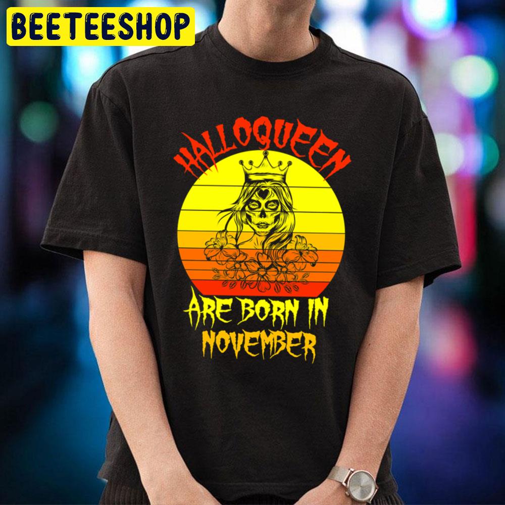 Halloqueens Are Born In October Retro Art Halloween Trending Unisex T-Shirt Halloqueens Are Born In October Retro Art Halloween Trending Unisex T-Shirt