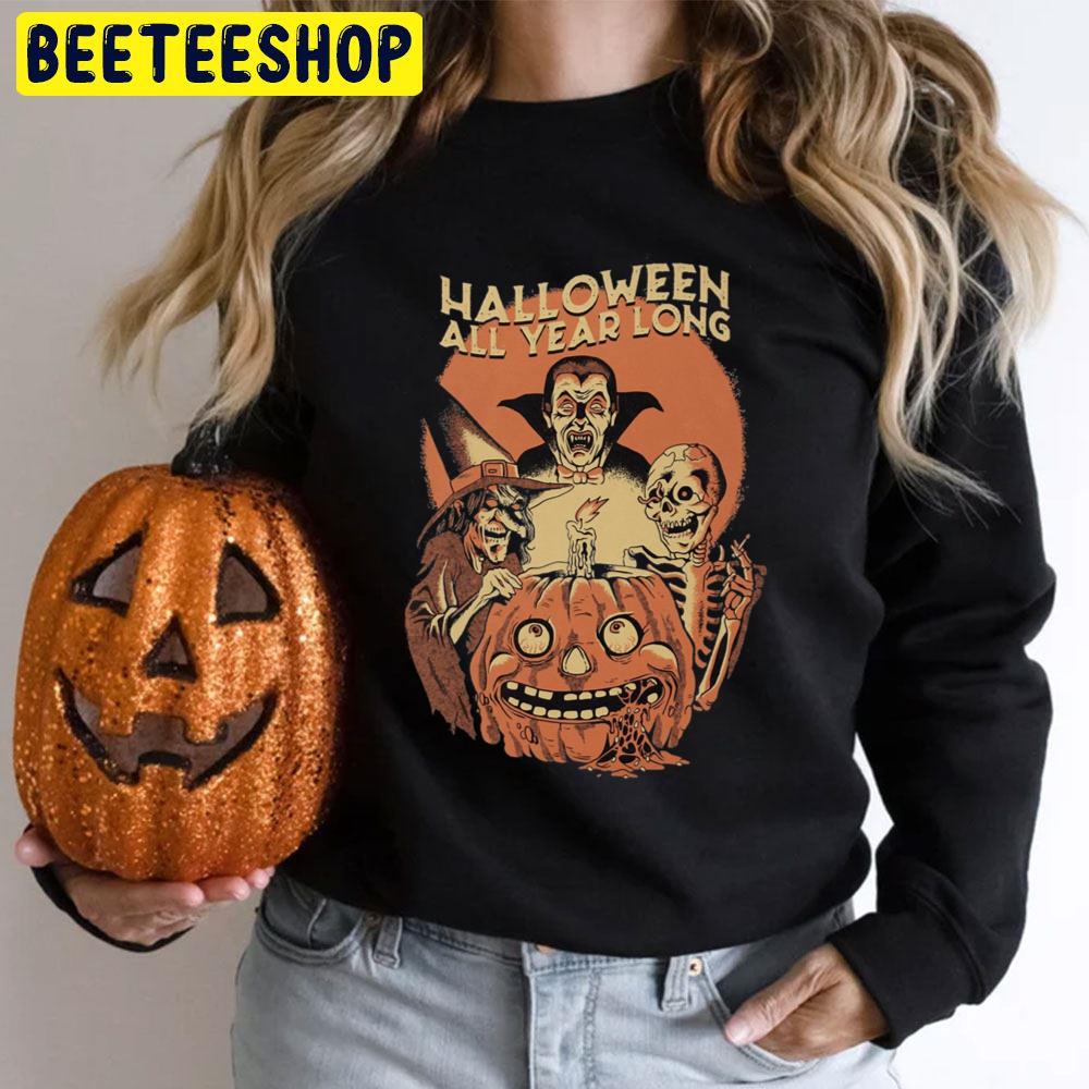 Halloween All Year Long Trending Unisex T-Shirt Halloween All Year Long Trending Unisex T-Shirt