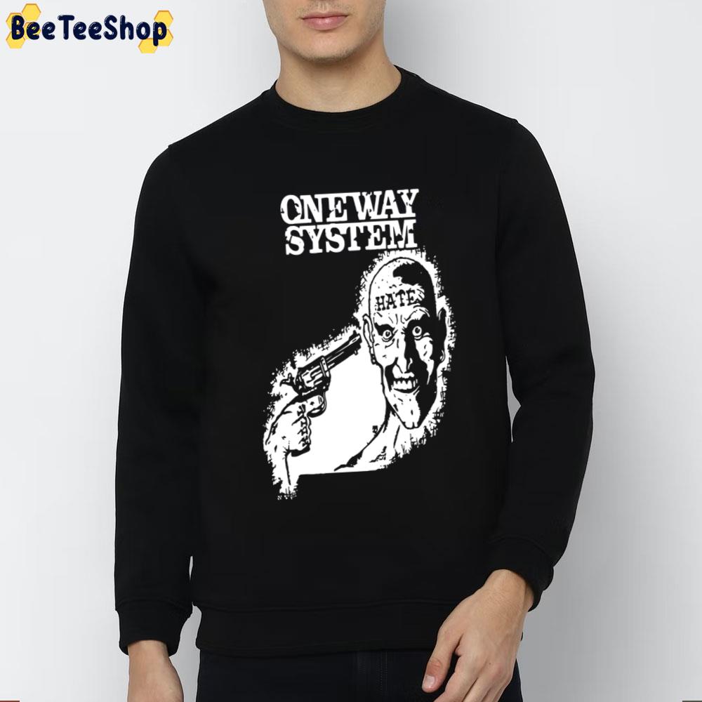 Hate One Way System Unisex T-Shirt Hate One Way System Unisex T-Shirt
