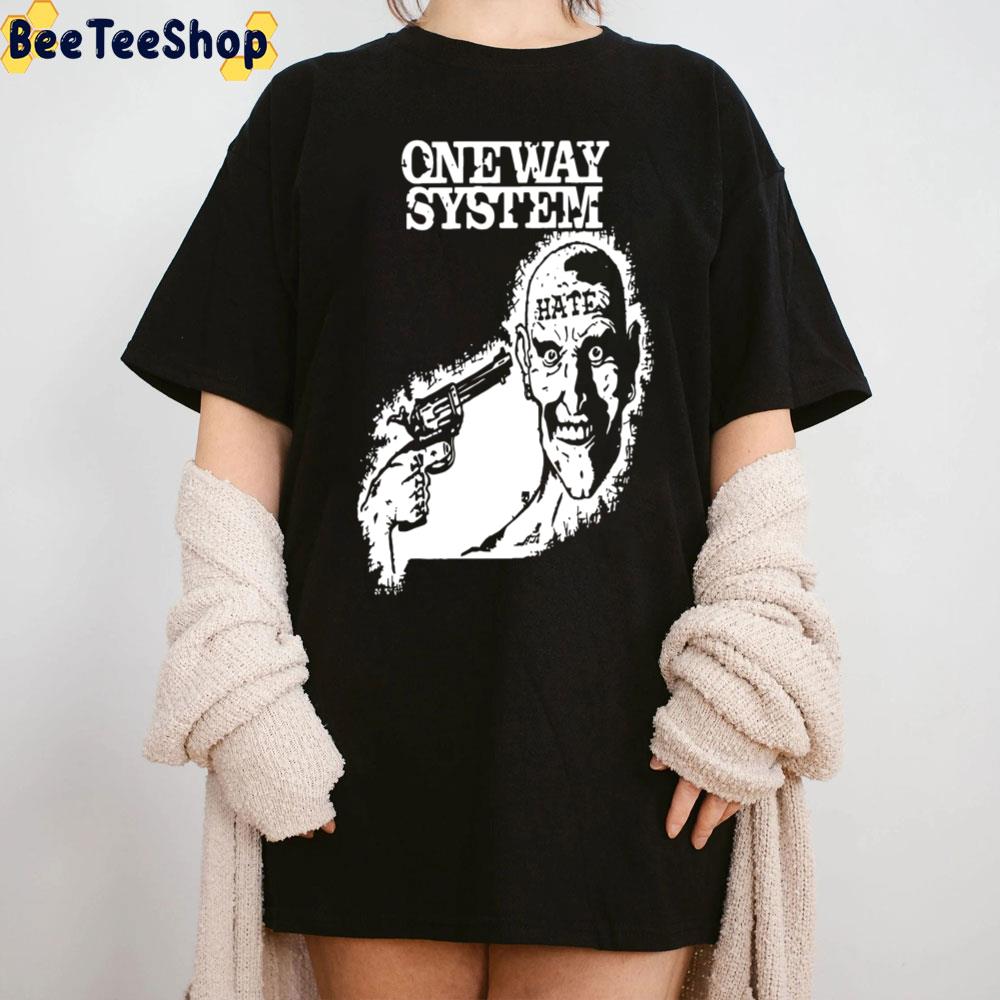 Hate One Way System Unisex T-Shirt Hate One Way System Unisex T-Shirt