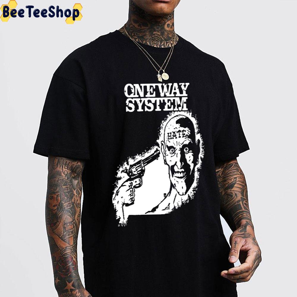 Hate One Way System Unisex T-Shirt Hate One Way System Unisex T-Shirt