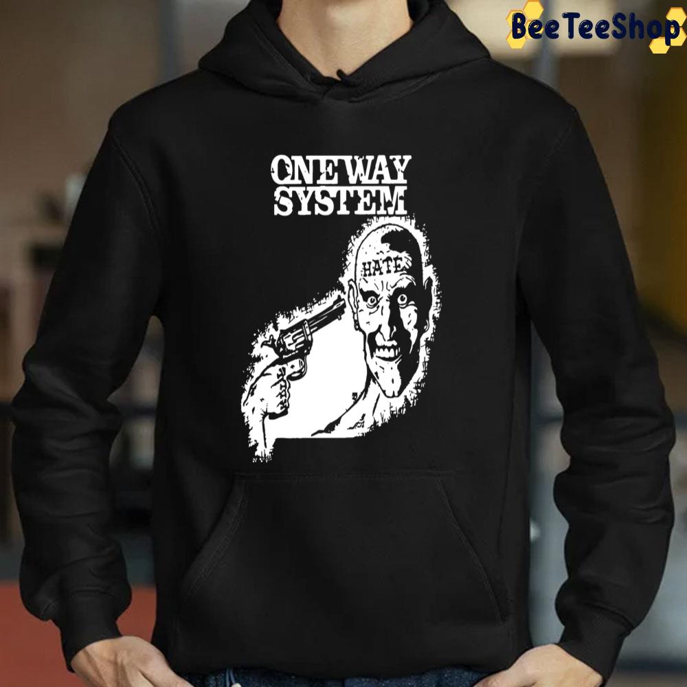 Hate One Way System Unisex T-Shirt Hate One Way System Unisex T-Shirt