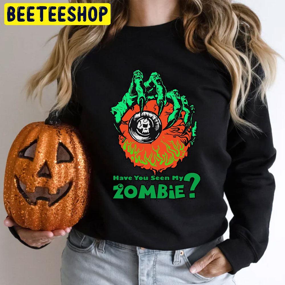 Have You Seen My Eye Zombie Trending Unisex T-Shirt Have You Seen My Eye Zombie Trending Unisex T-Shirt