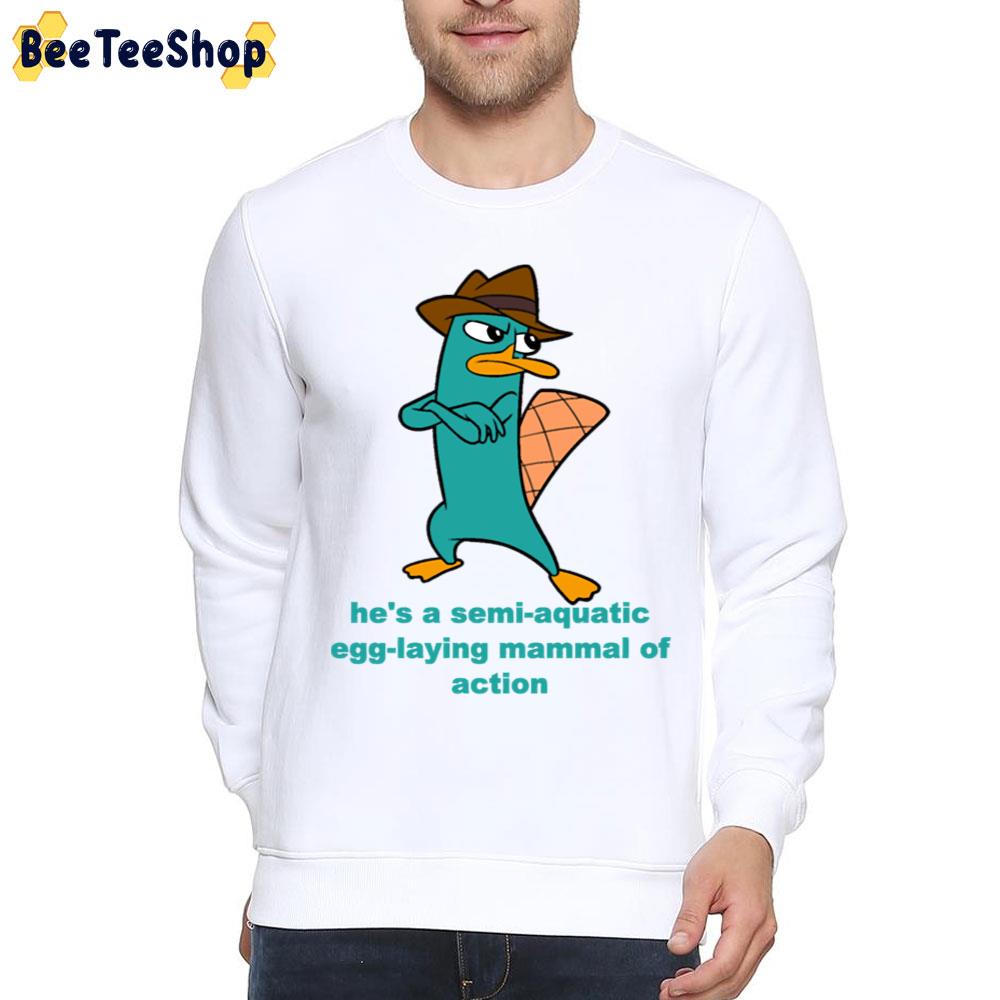 He's A Semi-Aquatic Egg-Laying Mammal Of Action Phineas And Ferb Trending Unisex T-Shirt He's A Semi-Aquatic Egg-Laying Mammal Of Action Phineas And Ferb Trending Unisex T-Shirt