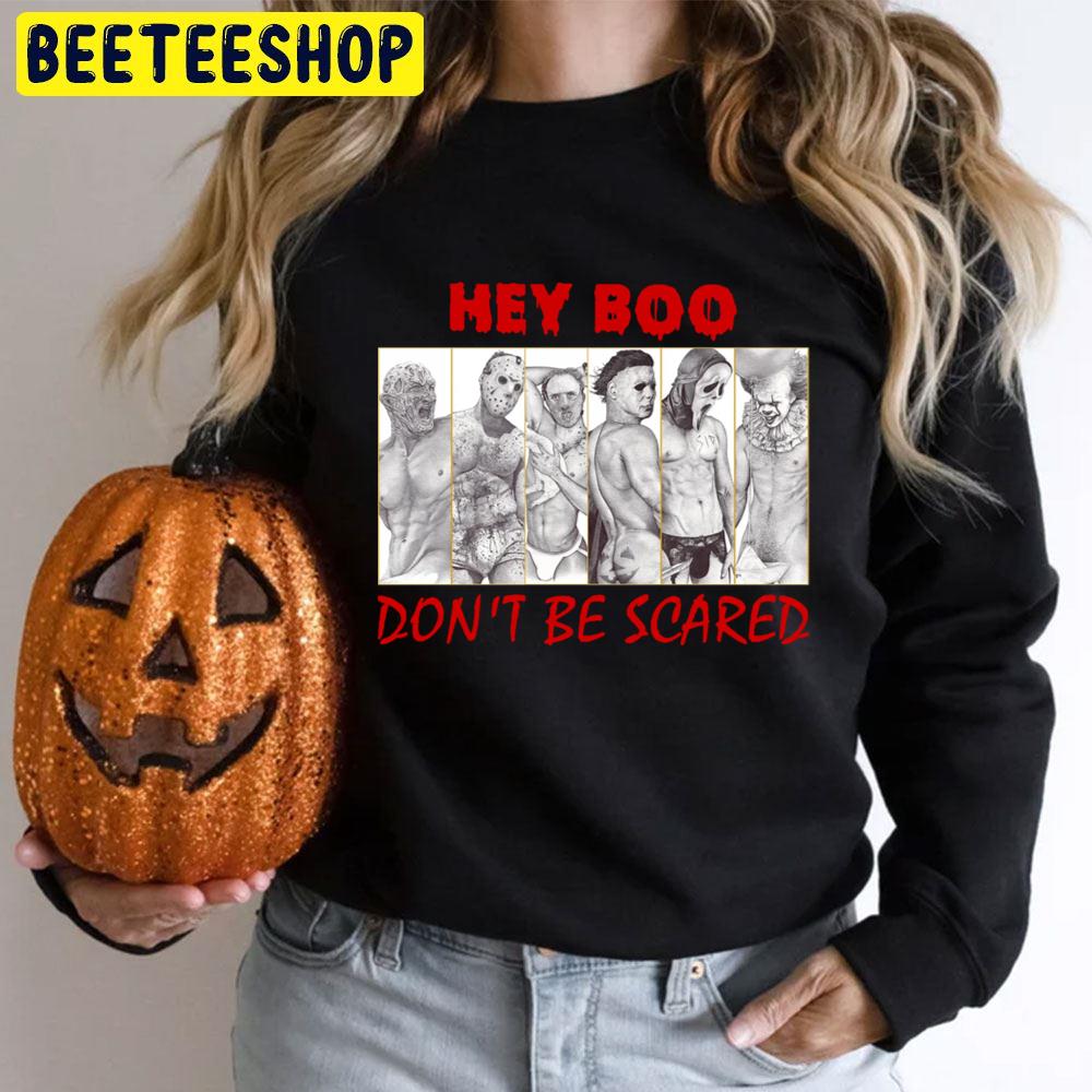 Hey Boo Don't Be Scared Horror Killer Nude Halloween Trending Unisex T-Shirt Hey Boo Don't Be Scared Horror Killer Nude Halloween Trending Unisex T-Shirt