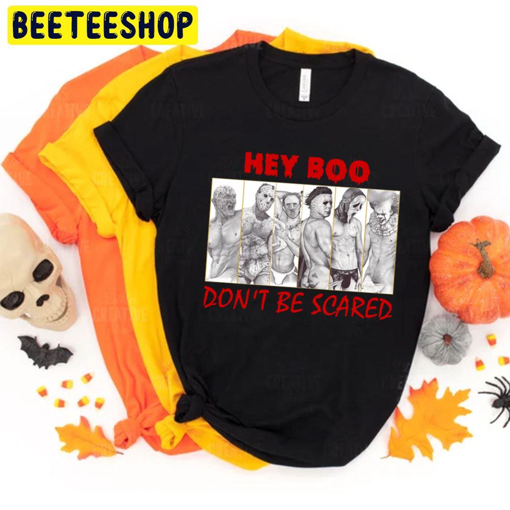 Hey Boo Don't Be Scared Horror Killer Nude Halloween Trending Unisex T-Shirt Hey Boo Don't Be Scared Horror Killer Nude Halloween Trending Unisex T-Shirt