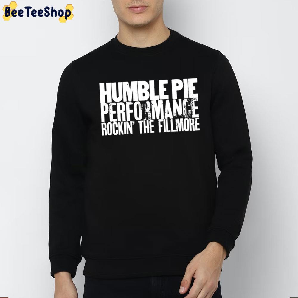 Humble Pie Performance Rockin' The Fillmore White Vintage Art Trending Unisex T-Shirt Humble Pie Performance Rockin' The Fillmore White Vintage Art Trending Unisex T-Shirt