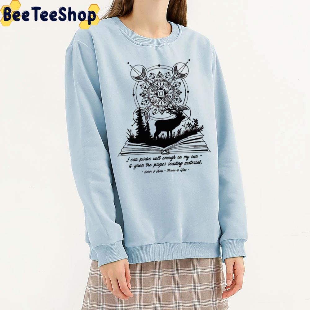 I Can Survive Well Enough On My Own If Given The Proper Reading Material Throne Of Glass Quotes Trending Unisex T-Shirt I Can Survive Well Enough On My Own If Given The Proper Reading Material Throne Of Glass Quotes Trending Unisex T-Shirt