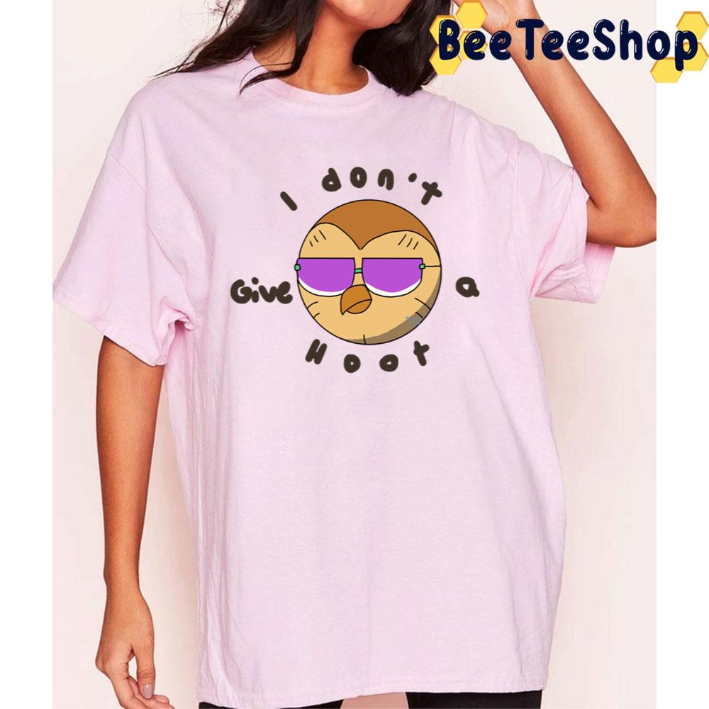 I Don’t Give A Hoot- Hooty The Owl House Trending Unisex T-Shirt I Don’t Give A Hoot- Hooty The Owl House Trending Unisex T-Shirt