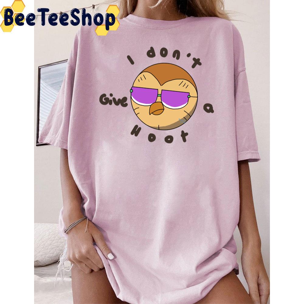 I Don’t Give A Hoot- Hooty The Owl House Trending Unisex T-Shirt I Don’t Give A Hoot- Hooty The Owl House Trending Unisex T-Shirt