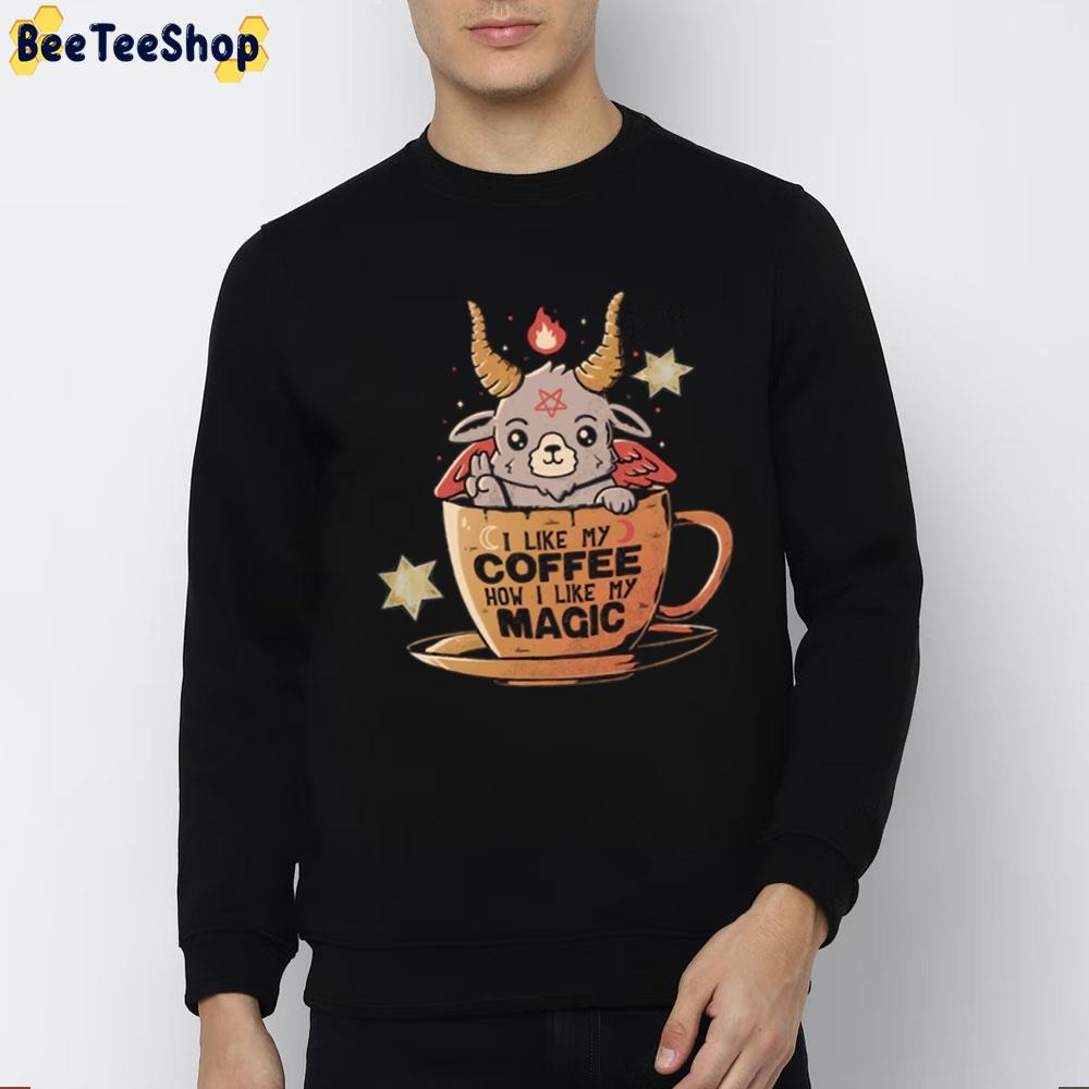 I Like My Coffee How I Like My Magic Goat Devil Halloween Trending Unisex T-Shirt I Like My Coffee How I Like My Magic Goat Devil Halloween Trending Unisex T-Shirt