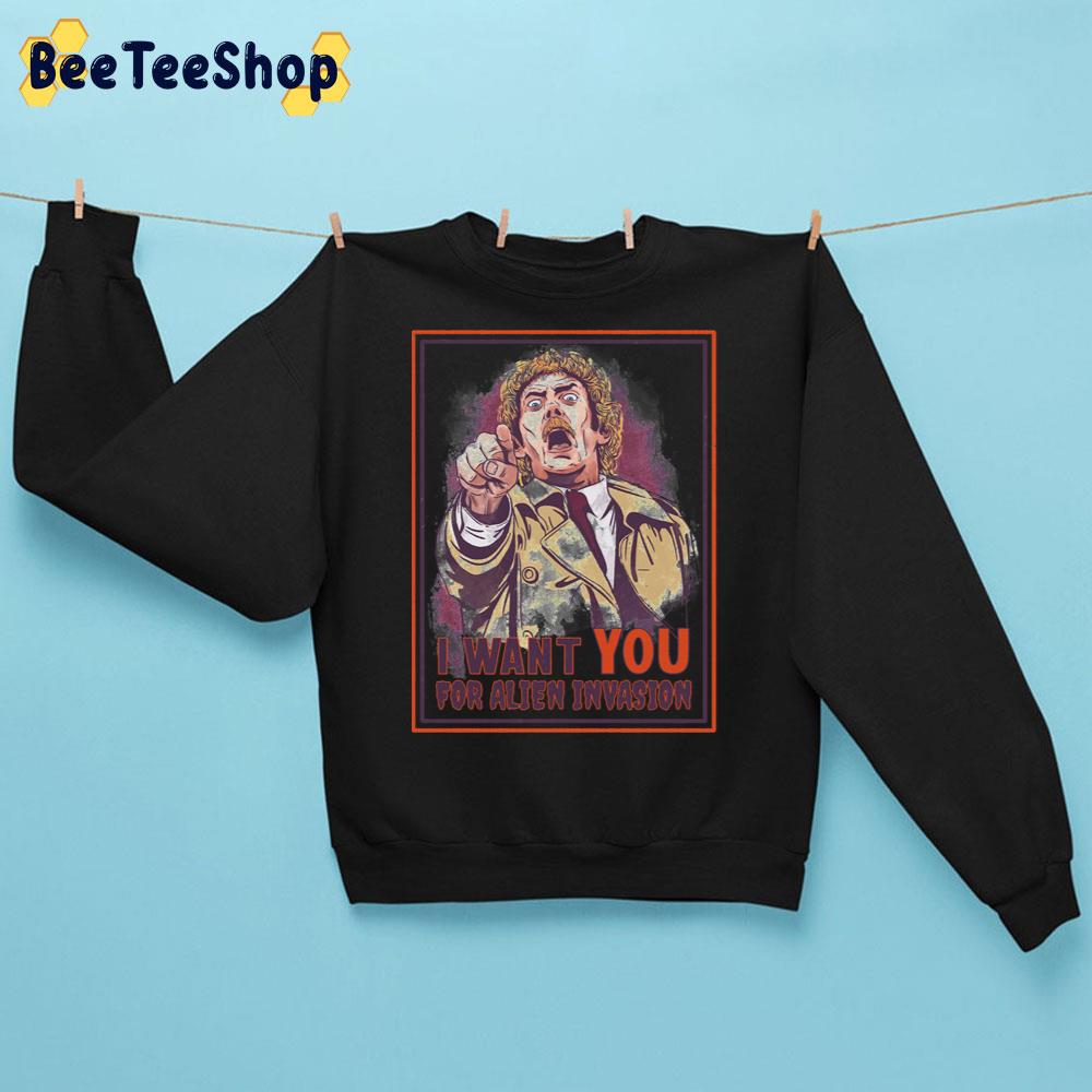 I Want You For Alien Invasion Trending Unisex Sweatshirt I Want You For Alien Invasion Trending Unisex Sweatshirt