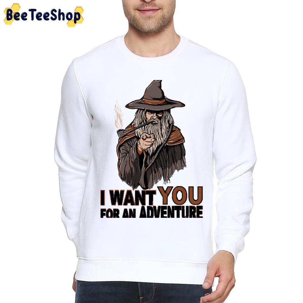 I Want You For An Adventure Trending Unisex T-Shirt I Want You For An Adventure Trending Unisex T-Shirt