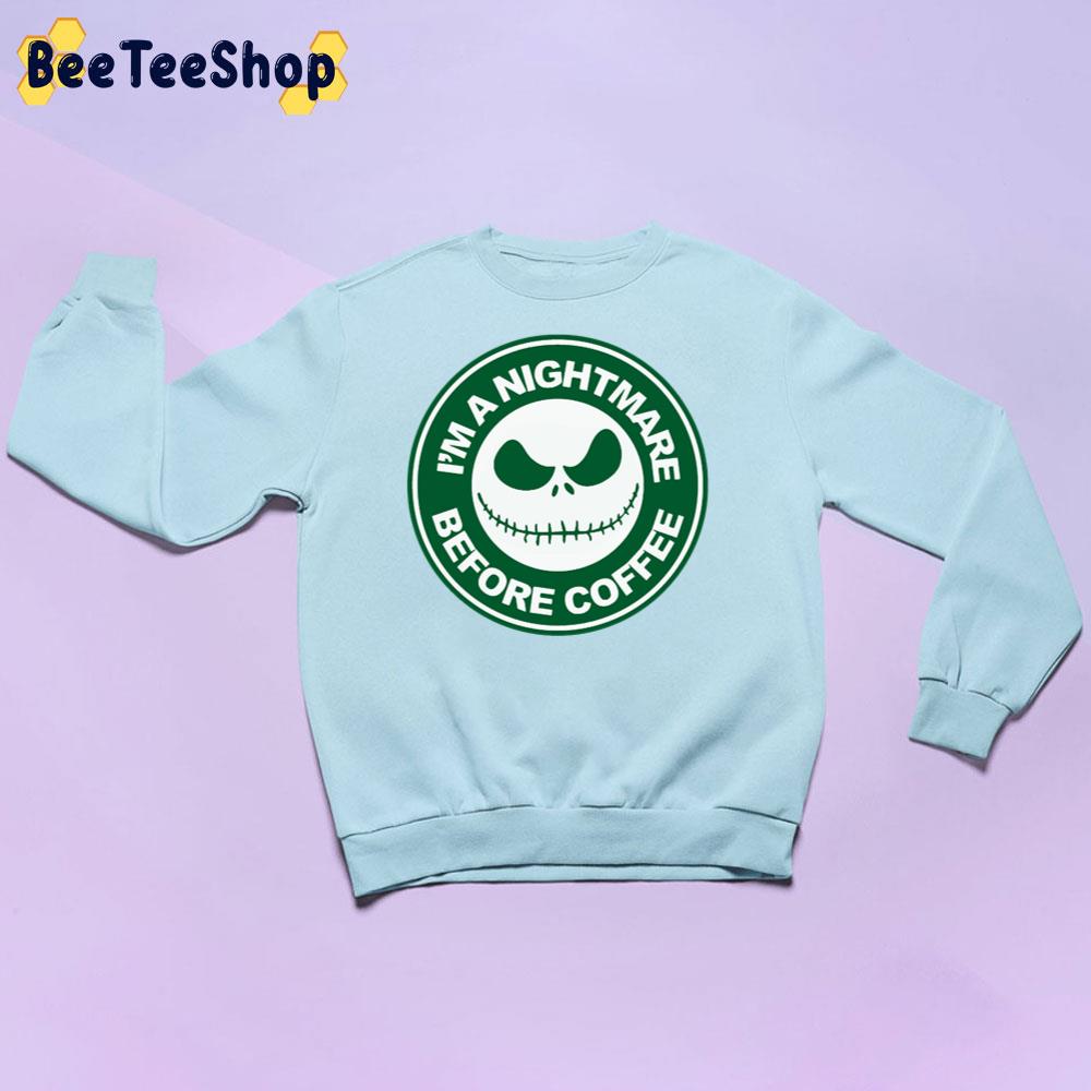 I'm A Nightmare Before Coffee Jack Heads Trending Unisex Sweatshirt I'm A Nightmare Before Coffee Jack Heads Trending Unisex Sweatshirt