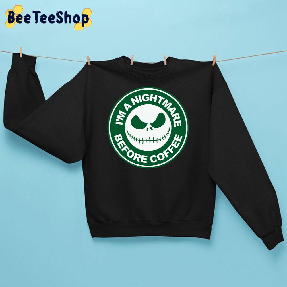 I'm A Nightmare Before Coffee Jack Heads Trending Unisex Sweatshirt I'm A Nightmare Before Coffee Jack Heads Trending Unisex Sweatshirt