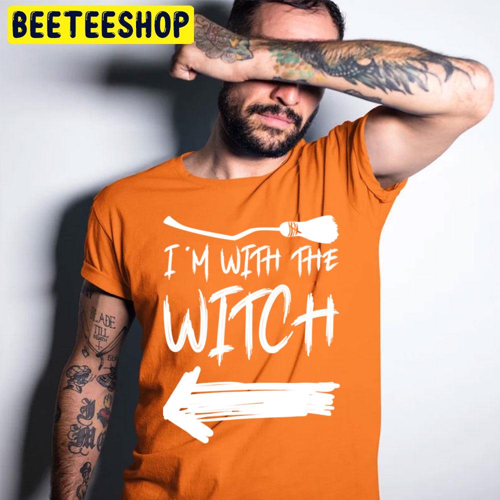I´m With The Witch Halloween Unisex T-Shirt I´m With The Witch Halloween Unisex T-Shirt