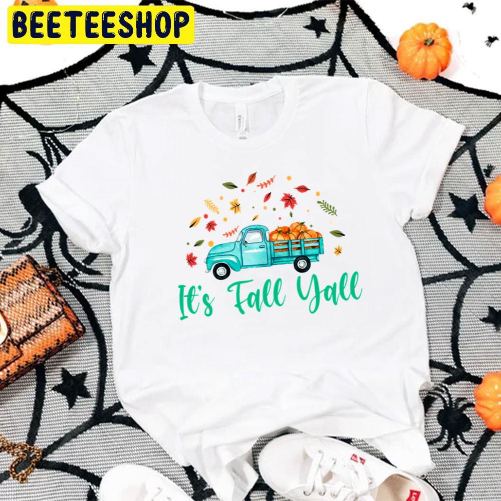 It's Fall Yall Autumn Truck And Pumpkin Halloween Trending Unisex T-Shirt It's Fall Yall Autumn Truck And Pumpkin Halloween Trending Unisex T-Shirt