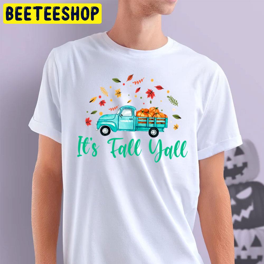 It's Fall Yall Autumn Truck And Pumpkin Halloween Trending Unisex T-Shirt It's Fall Yall Autumn Truck And Pumpkin Halloween Trending Unisex T-Shirt