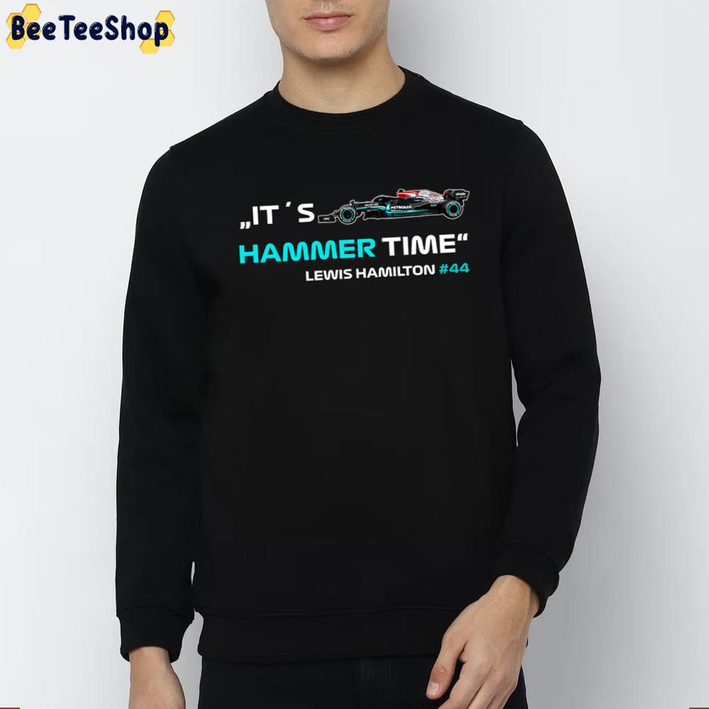 It´s Hammer Time 44 Formula 1 Lewis Hamilton Racing Unisex T-Shirt It´s Hammer Time 44 Formula 1 Lewis Hamilton Racing Unisex T-Shirt