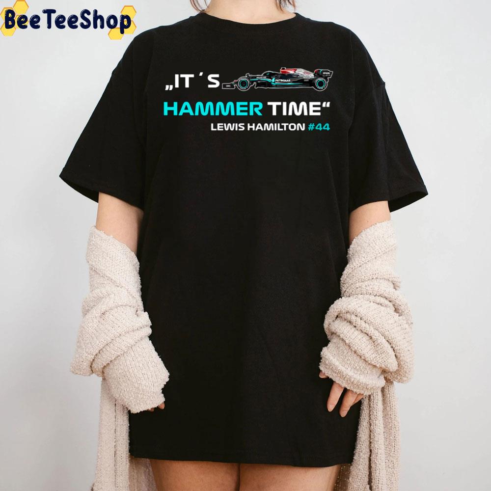 It´s Hammer Time 44 Formula 1 Lewis Hamilton Racing Unisex T-Shirt It´s Hammer Time 44 Formula 1 Lewis Hamilton Racing Unisex T-Shirt