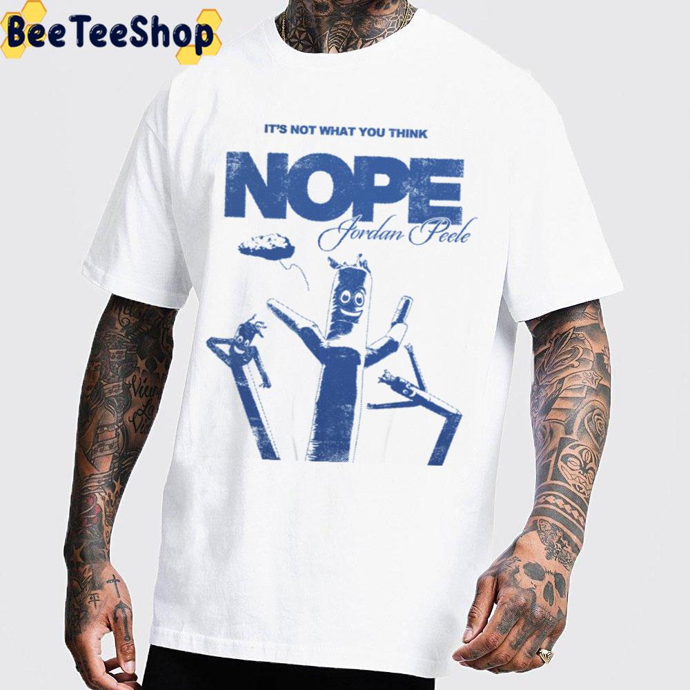 It's Not What You Think Nope 2022 New Movie Art Unisex T-Shirt It's Not What You Think Nope 2022 New Movie Art Unisex T-Shirt
