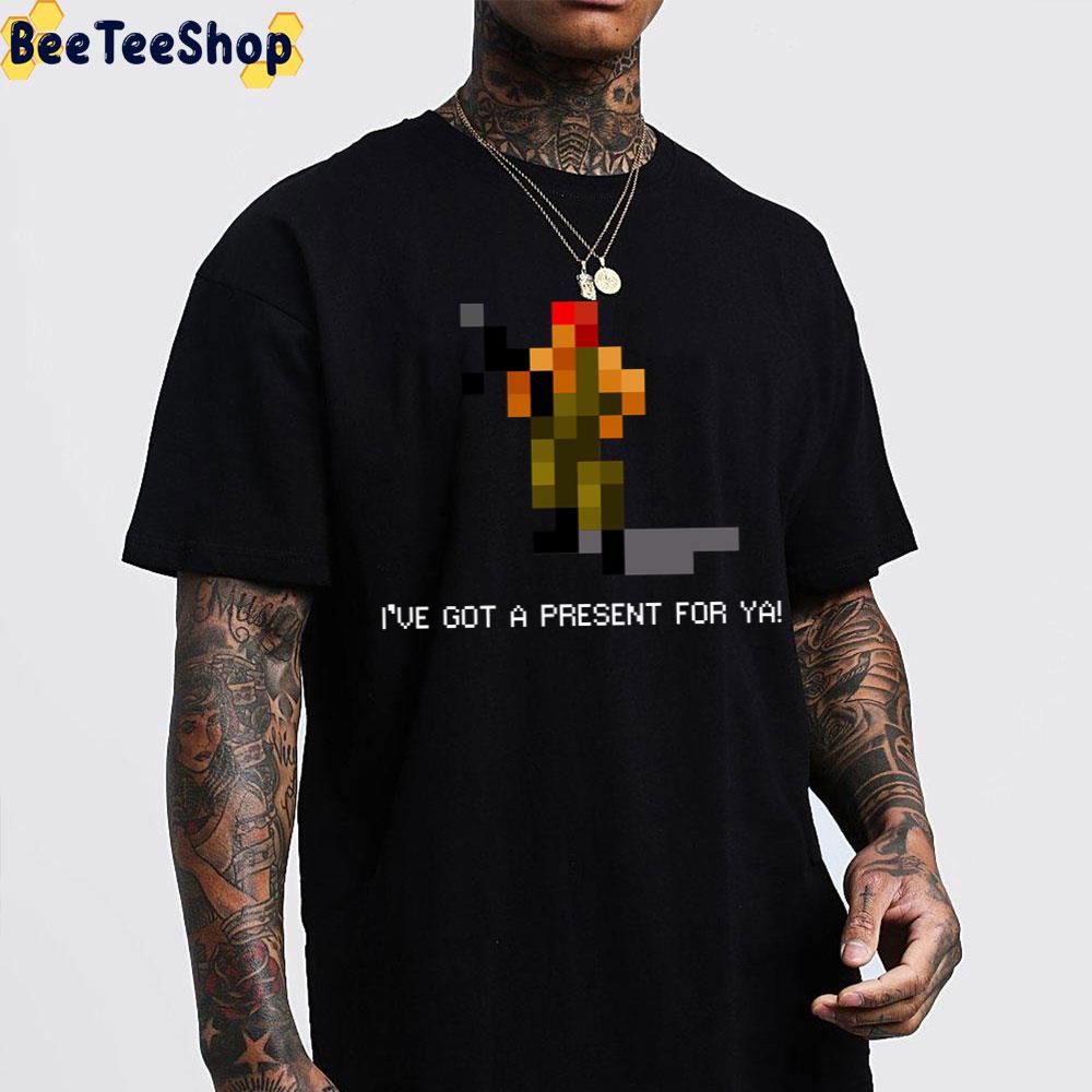 I've Got A Present For Ya Command And Conquer Commando Game Unisex T-Shirt I've Got A Present For Ya Command And Conquer Commando Game Unisex T-Shirt