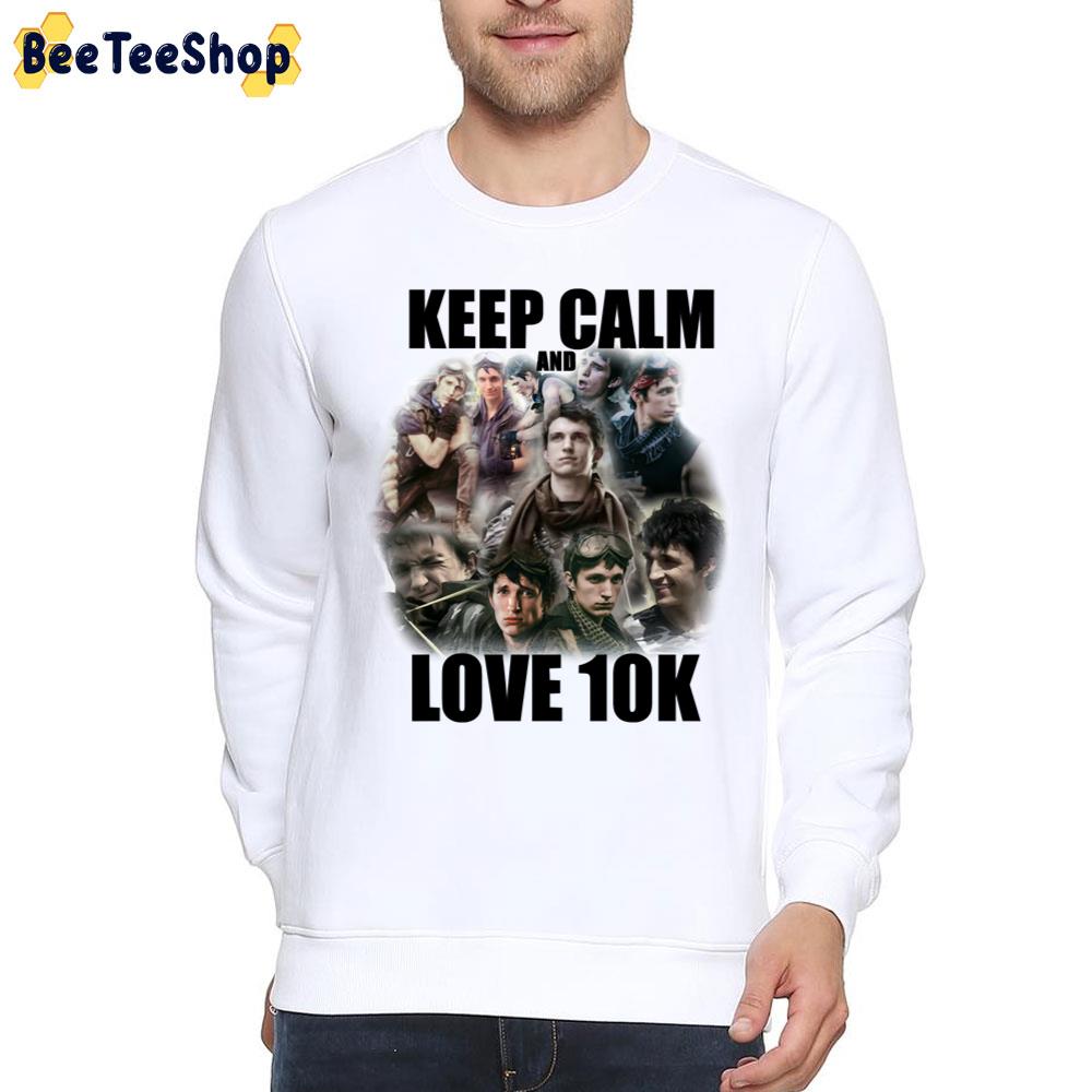 Keep Calm And Love 10k Z Nation Unisex T-Shirt Keep Calm And Love 10k Z Nation Unisex T-Shirt