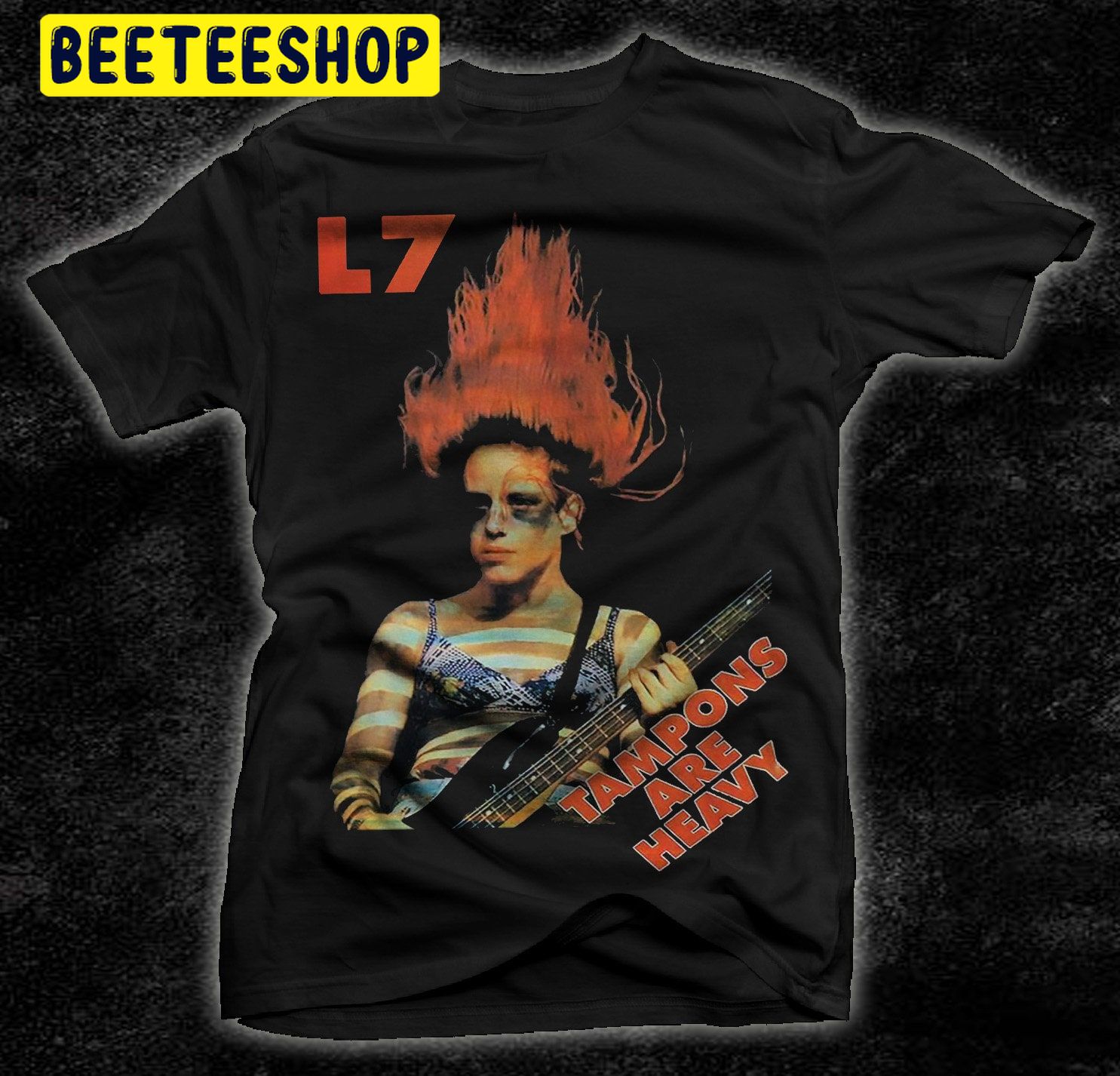 L7 Tampons Are Heavy Double Side Unisex Shirt L7 Tampons Are Heavy Double Side Unisex Shirt