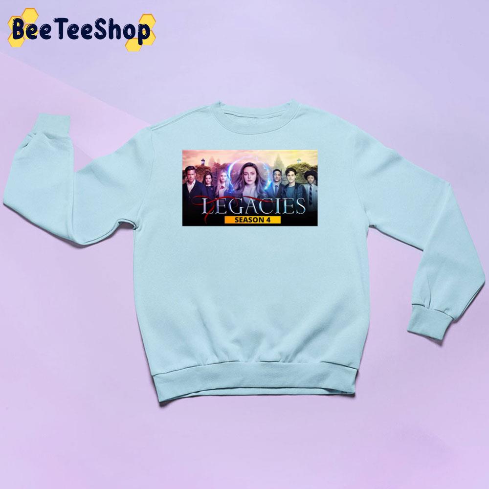 Legacies Movie Season 4 Trending Unisex Sweatshirt Legacies Movie Season 4 Trending Unisex Sweatshirt