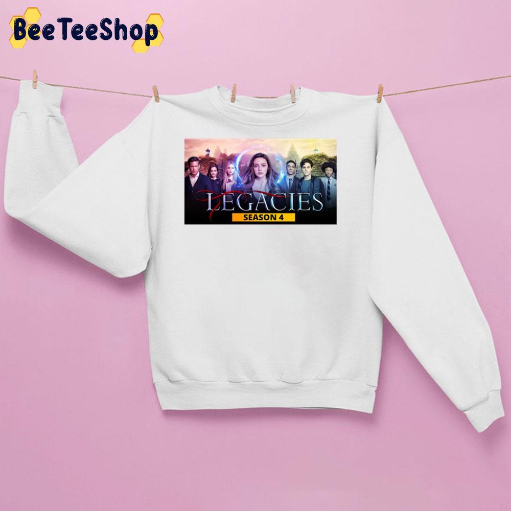 Legacies Movie Season 4 Trending Unisex Sweatshirt Legacies Movie Season 4 Trending Unisex Sweatshirt