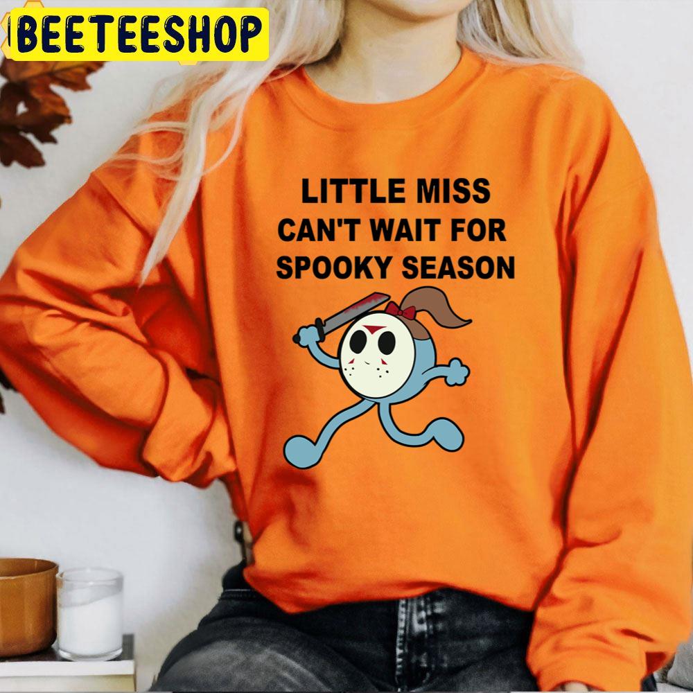 Little Miss Can't Wait For Spooky Season Halloween Trending Unisex T-Shirt Little Miss Can't Wait For Spooky Season Halloween Trending Unisex T-Shirt