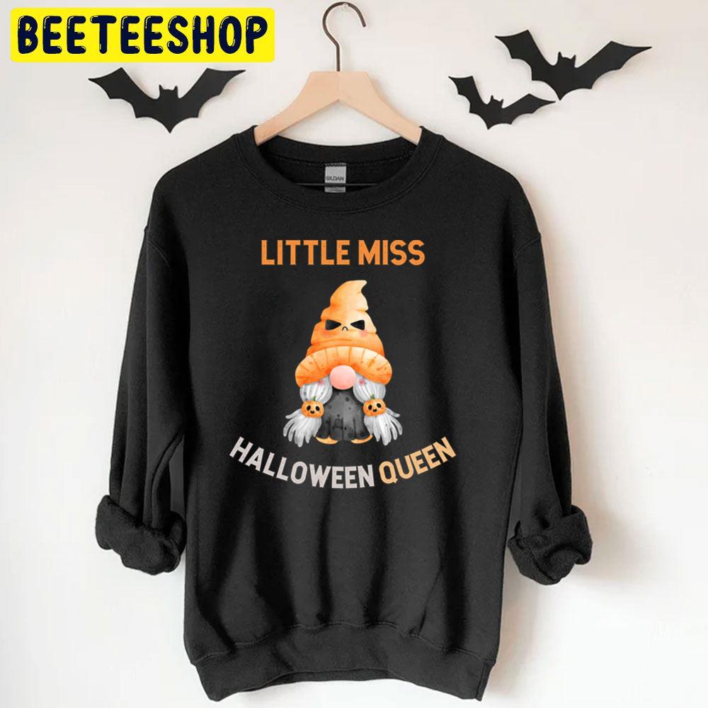 Little Miss Halloween Queen Funny Gnomic Halloween Trending Unisex T-Shirt Little Miss Halloween Queen Funny Gnomic Halloween Trending Unisex T-Shirt