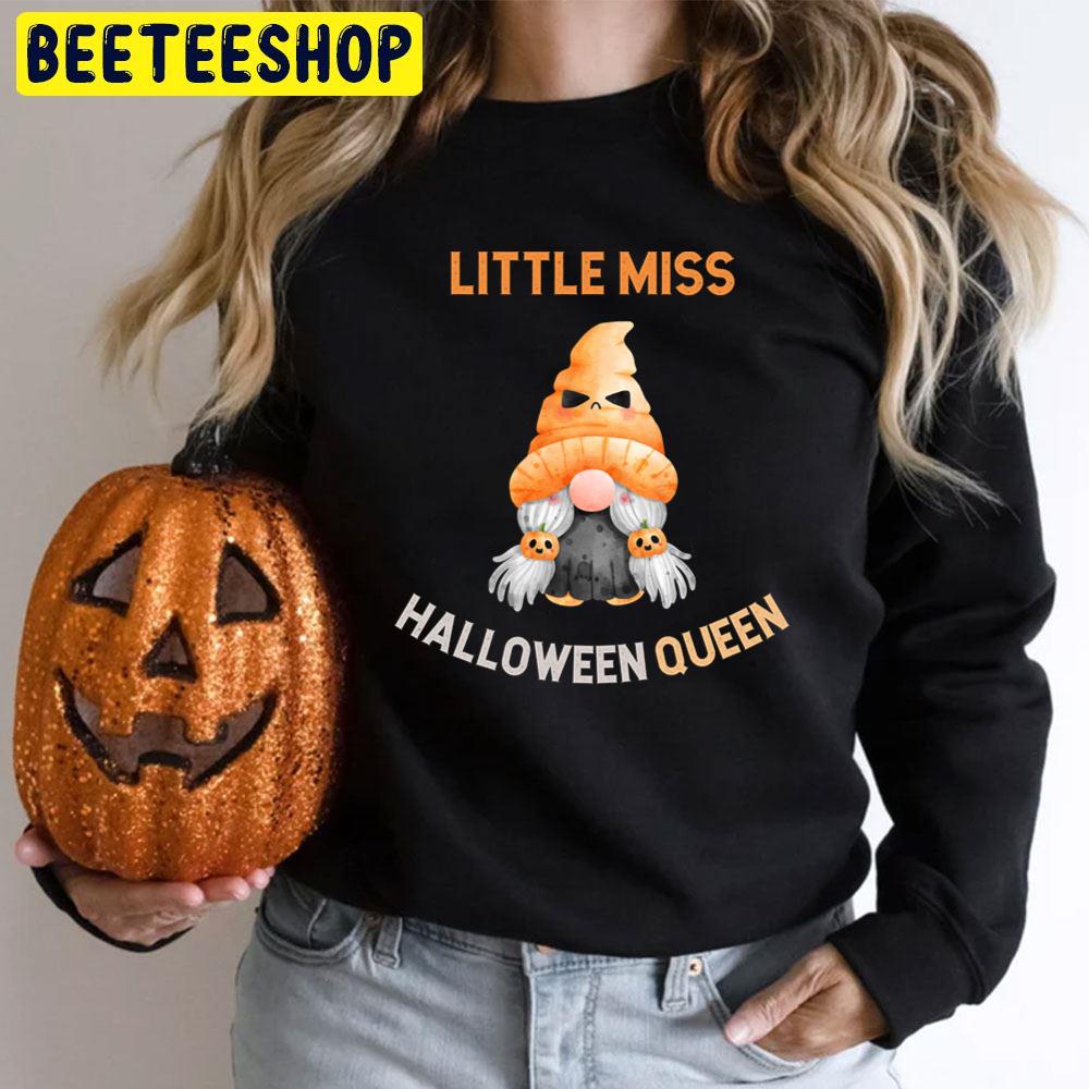 Little Miss Halloween Queen Funny Gnomic Halloween Trending Unisex T-Shirt Little Miss Halloween Queen Funny Gnomic Halloween Trending Unisex T-Shirt