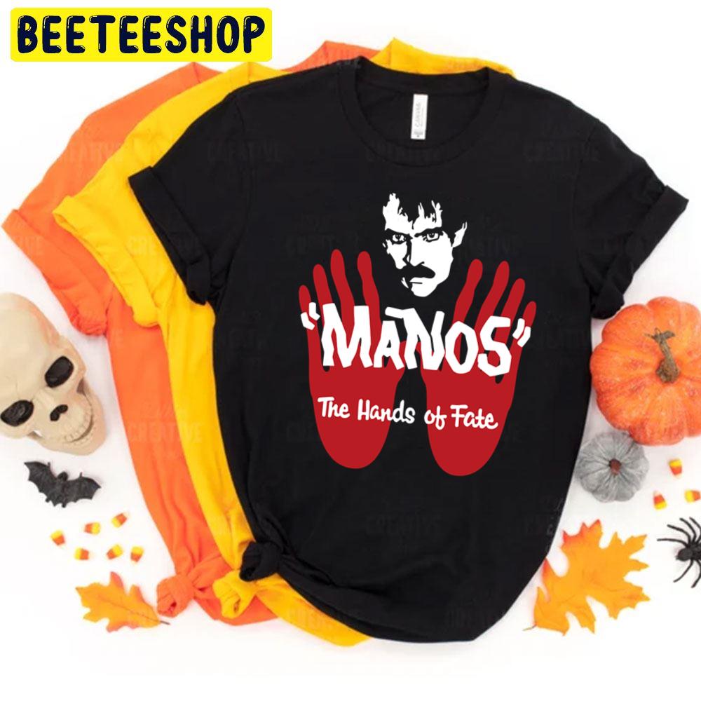 Manos The Hands Of Fate Halloween Movie Unisex T-Shirt Manos The Hands Of Fate Halloween Movie Unisex T-Shirt