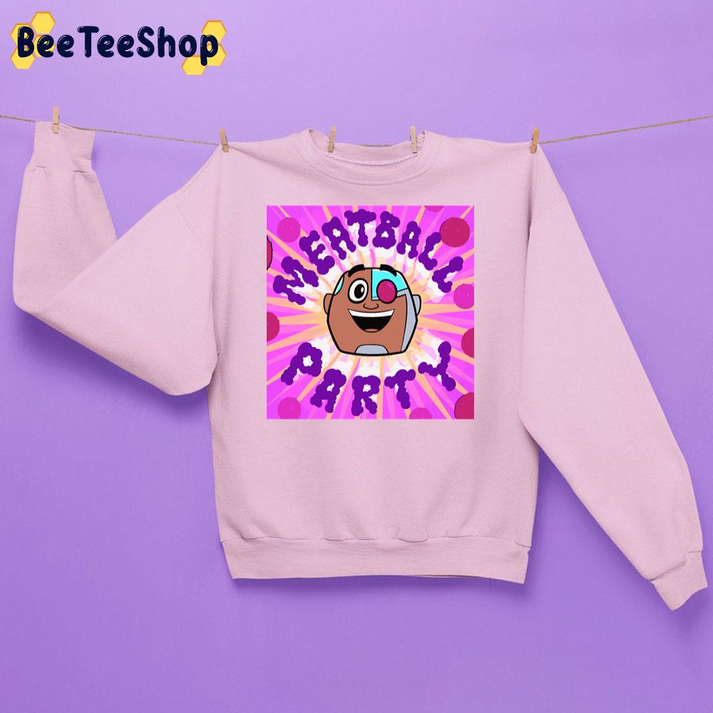 Meatball Party Trending Unisex Sweatshirt Meatball Party Trending Unisex Sweatshirt