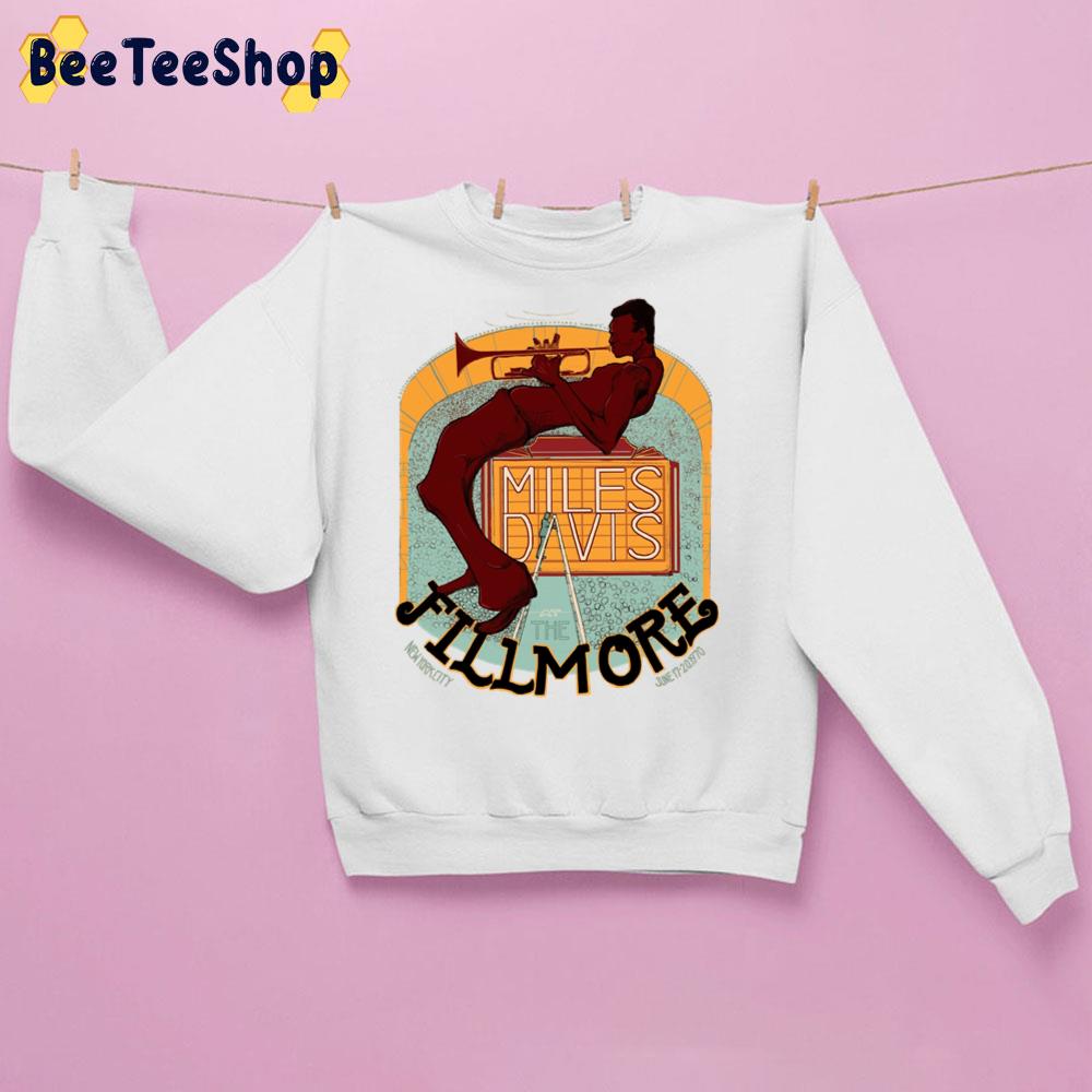 Miles Davis At The Fillmore Trending Unisex Sweatshirt Miles Davis At The Fillmore Trending Unisex Sweatshirt