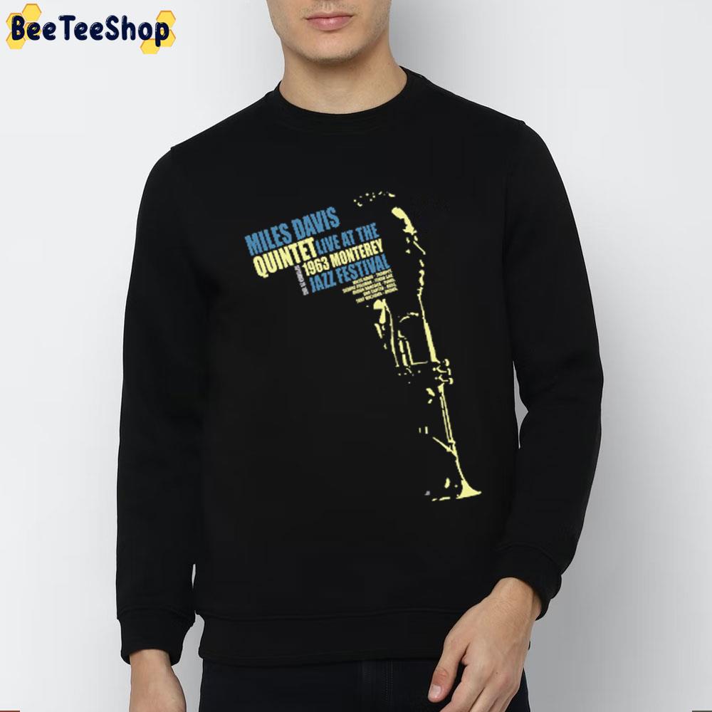 Miles Davis Quitet Live At The 1963 Monterey Jazz Fest Trending Unisex T-Shirt Miles Davis Quitet Live At The 1963 Monterey Jazz Fest Trending Unisex T-Shirt