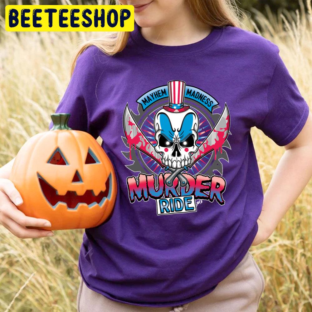 Murder Ride House Of 1000 Corpses Halloween Movie Trending Unisex T-Shirt Murder Ride House Of 1000 Corpses Halloween Movie Trending Unisex T-Shirt