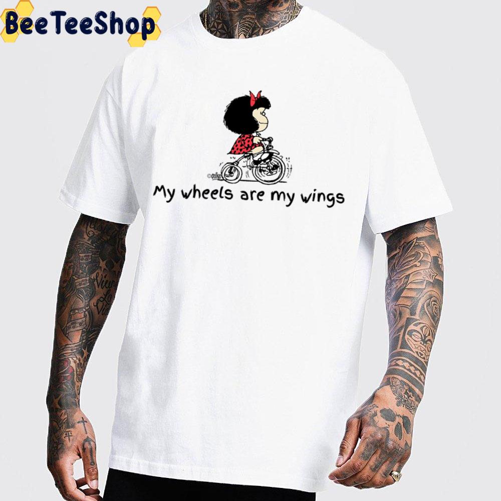 My Wheels Are My Wings Mafalda By Bike Unisex T-Shirt My Wheels Are My Wings Mafalda By Bike Unisex T-Shirt